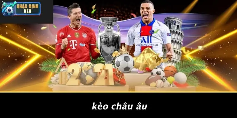 Kèo Châu Âu