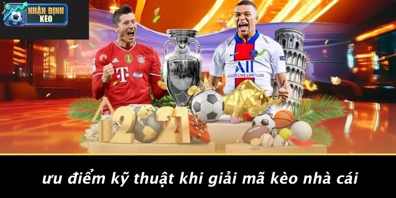 Ưu Điểm Kỹ Thuật Khi Giải Mã Kèo Nhà Cái