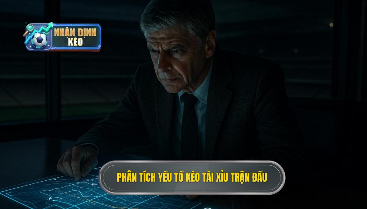 Phân tích đa chiều các yếu tố ảnh hưởng đến kèo tài xỉu cả trận
